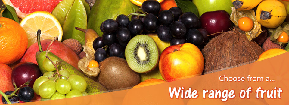 Wide range of fruit